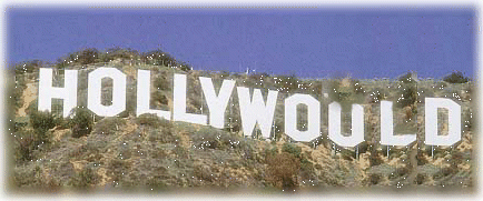 Hollywould...or Hollywouldn't